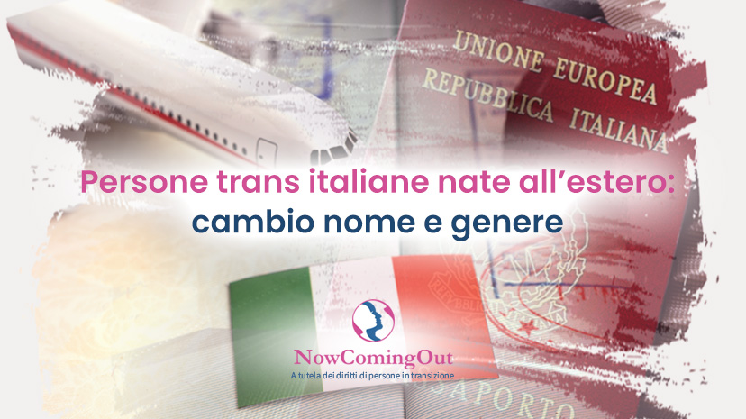 persone trans italiane nate all'estero: cambio nome e genere sui documenti